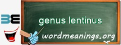 WordMeaning blackboard for genus lentinus